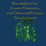 Book cover - Biocatalysis for green chemistry and chemical process development