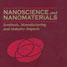 Book cover - Nanoscience and nanomaterials: synthesis, manufacturing and industry impacts