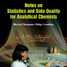 Book cover - Notes on statistics and data quality for analytical chemists