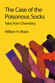 Book cover - The case of the poisonous socks: Tales from chemistry