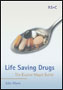 Life Saving Drugs