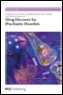 Drug Discovery for Psychiatric Disorders
