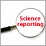 Science reporting scrutinised