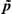 [p with combining tilde]