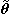 [small theta, Greek, tilde]