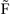 [F with combining tilde]